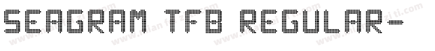 Seagram tfb Regular字体转换